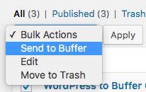 WordPress to Buffer Pro: Bulk Publish: Bulk Actions