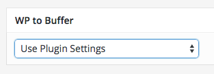 WordPress to Buffer Pro: Per Post Settings