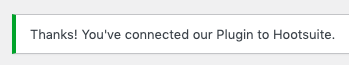 WordPress to Hootsuite Pro: Authorized Notice