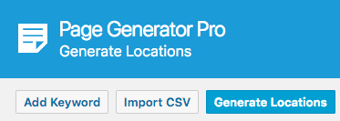 Page Generator Pro: Generate Locations: Button