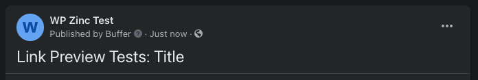 WordPress to Buffer Pro: Status: Link Preview: Disabled: Facebook