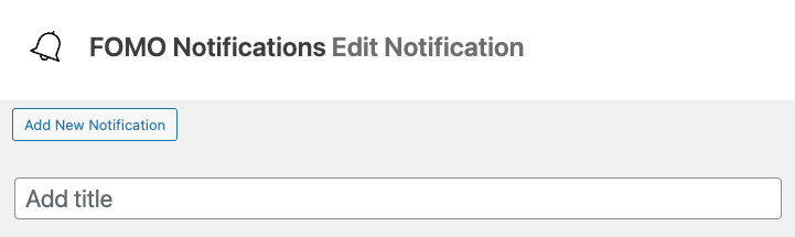 FOMO Notifications: Notification: Title